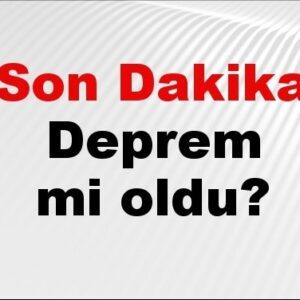 son dakika deprem mi oldu az once deprem nerede oldu istanbul ankara izmir ve il il afad son depremler 18 agustos 2025 rNZLuVF3