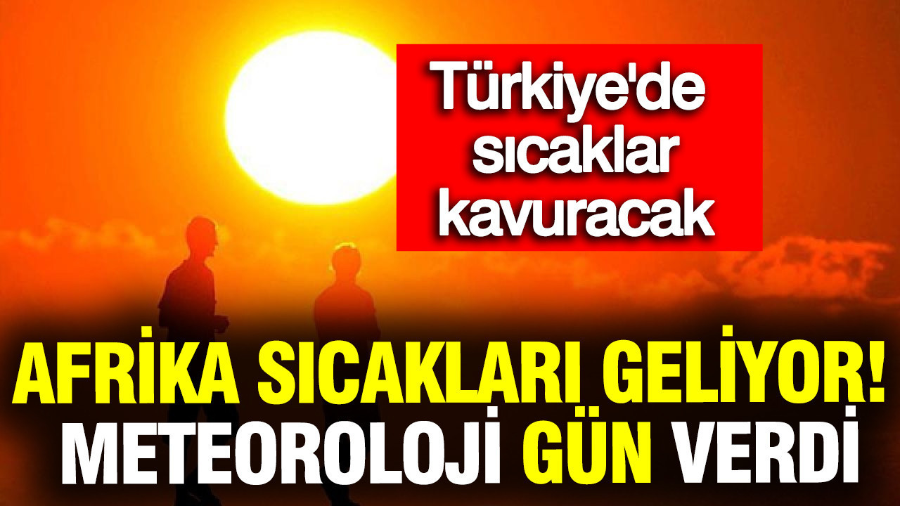 afrika-sicaklari-geliyor-meteoroloji-gun-verdi-turkiyede-sicaklar-kavuracak-nLXyE1IC