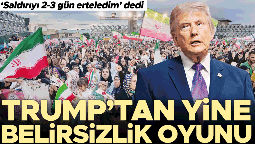 Trump’tan Askeri Saldırı Ertelemesi: Belirsizlik Devam Ediyor
